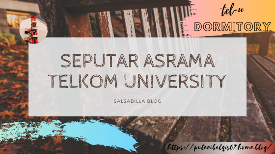 Seputar Asrama Telkom University