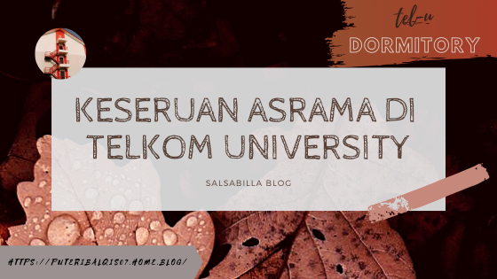Keseruan Asrama di Telkom University